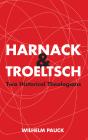 Harnack And Troeltsch - Preview