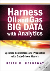 Harness Oil And Gas Big Data With Analytics