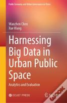Harnessing Big Data In Urban Public Space
