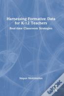 Harnessing Formative Data For K-12 Teachers