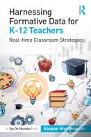 Harnessing Formative Data For K-12 Teachers