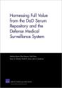 Harnessing Full Value From The Dod Serum Repository And The Defense Medical Surveillance System - Preview
