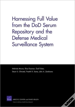 Capa do artigo Harnessing Full Value From The Dod Serum Repository And The Defense Medical Surveillance System