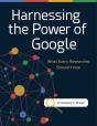 Harnessing The Power Of Google - Preview