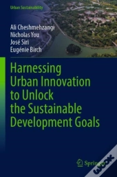 Harnessing Urban Innovation To Unlock The Sustainable Development Goals