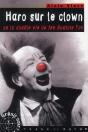 Haro Sur Le Clown Ou La Double Vie De Feu Anatole Fox - Preview