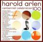 Harold Arlen Centennial Celebration 100 - CD - Preview