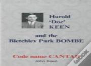 Harold 'Doc' Keen And The Bletchley Park Bombe