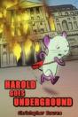 Harold Goes Underground - Preview