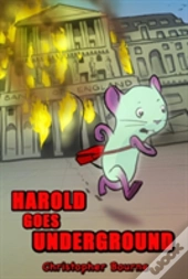Harold Goes Underground