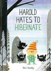 Harold Hates To Hibernate