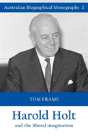 Harold Holt And The Liberal Imagination - Preview
