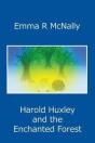 Harold Huxley And The Enchanted Forest - Preview