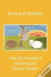 Harold Huxley'S Adventure Down Under