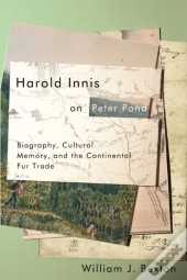 Harold Innis On Peter Pond