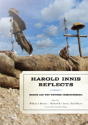 Harold Innis Reflects - Preview