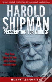 Capa do artigo Harold Shipman - Prescription For Murder