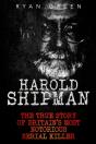 Harold Shipman - Preview