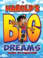 Harold'S Big Dreams - Preview
