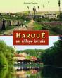 Haroue, Un Village Lorrain - Preview