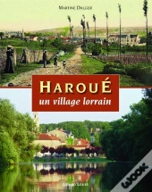 Haroue, Un Village Lorrain