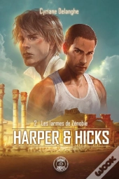 Harper & Hicks Tome 2 : Les Larmes De Zénobie