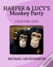 Harper & Lucy'S Monkey Party