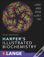 Harper'S Illustrated Biochemistry 31/E