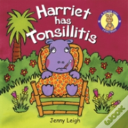 Harriet Has Tonsillitis