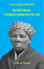 Harriet Tubman, L'Intrepide Conductrice De Train - Preview