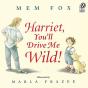 Harriet, You'Ll Drive Me Wild! - Preview