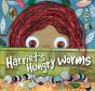Harriet'S Hungry Worms - Preview