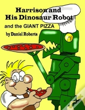 Capa do artigo Harrison And His Dinosaur Robot And The Giant Pizza