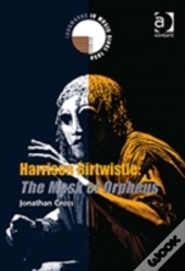 Harrison Birtwistle: The Mask Of Orpheus