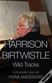 Capa do artigo Harrison Birtwistle - Wild Tracks