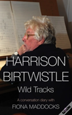 Capa do artigo Harrison Birtwistle - Wild Tracks