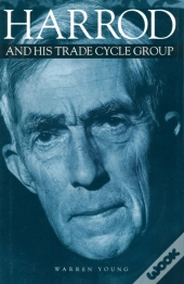 Harrod And His Trade Cycle Group