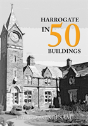 Harrogate In 50 Buildings - Preview
