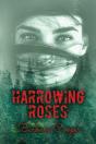 Harrowing Roses - Preview