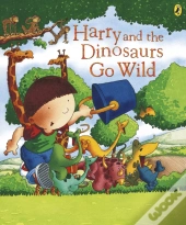 Harry And The Dinosaurs Go Wild