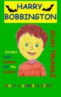 Harry Bobbington - Preview