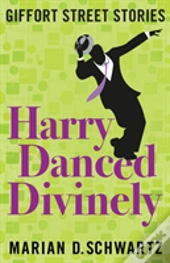 Harry Danced Divinely