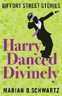 Harry Danced Divinely - Preview