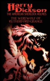 Harry Dickson And The Werewolf Of Rutherford Grange