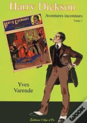 Harry Dickson T.1 ; Aventures Inconnues