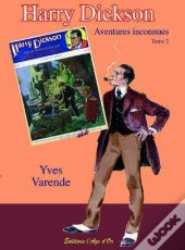 Harry Dickson Tome 2 ; Aventures Inconnues