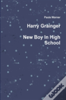 Harry Grainger New Boy In High School