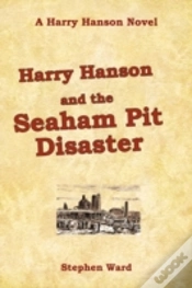Capa do artigo Harry Hanson And The Seaham Pit Disaster