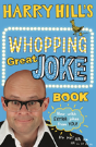 Harry Hill'S Whopping Great Joke Book - Preview