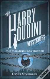 Harry Houdini Mysteries: The Floating Lady Murder